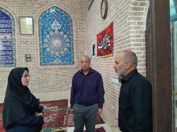 حضور شهردار منطقه ۸ در مسجد چیت سازان و رسیدگی به مسائل و مشکلات این مسجد تاریخی